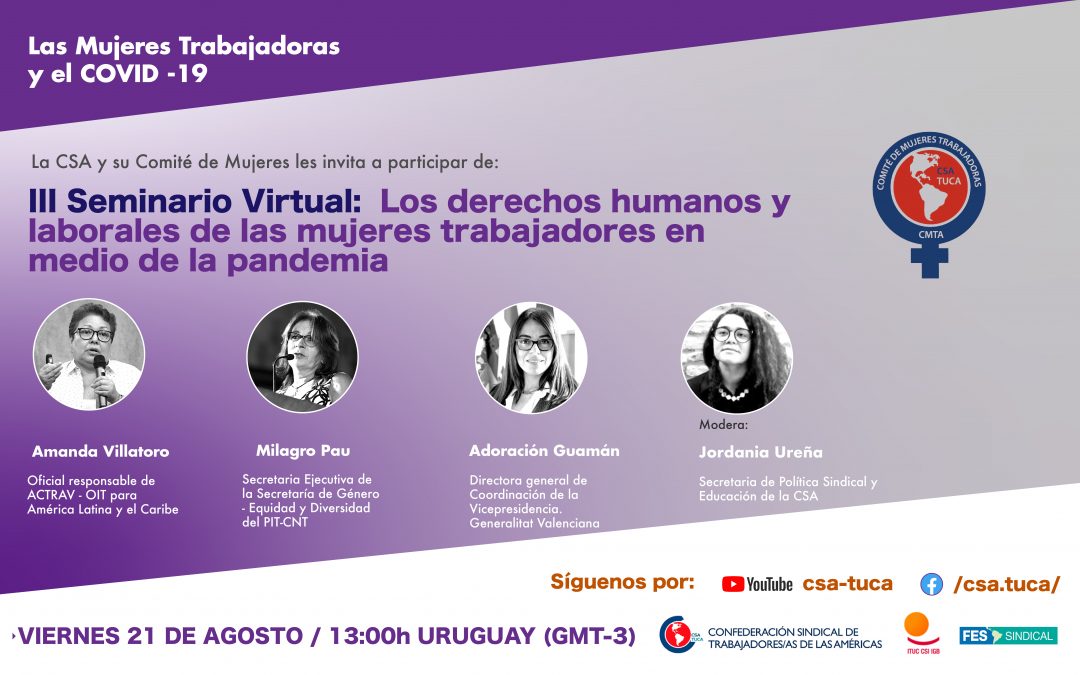 III seminario virtual del CMTA: Los derechos humanos y laborales de las mujeres trabajadoras en medio del Covid-19