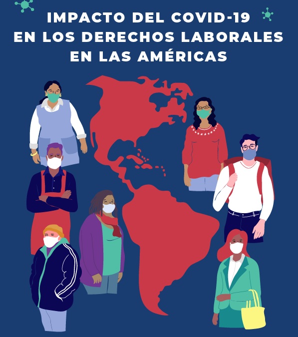 CSA presenta Informe sobre Impacto del Covid 19 en los derechos laborales en las Américas