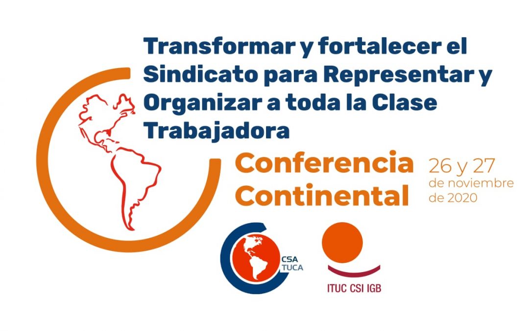 Conferencia Continental: CSA divulga el documento base para el proceso de fortalecimiento y transformación de los sindicatos