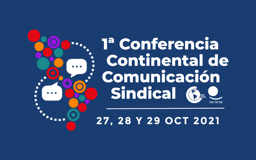 Conferencia Continental de Comunicación Sindical: Este martes empiezan las reuniones preparatorias
