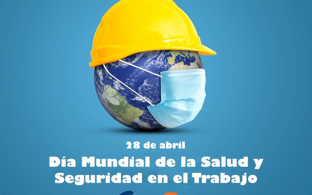 28 de abril, Día Mundial de la Salud y Seguridad en el Trabajo, la CSA apoya su incorporación como derecho fundamental del trabajo