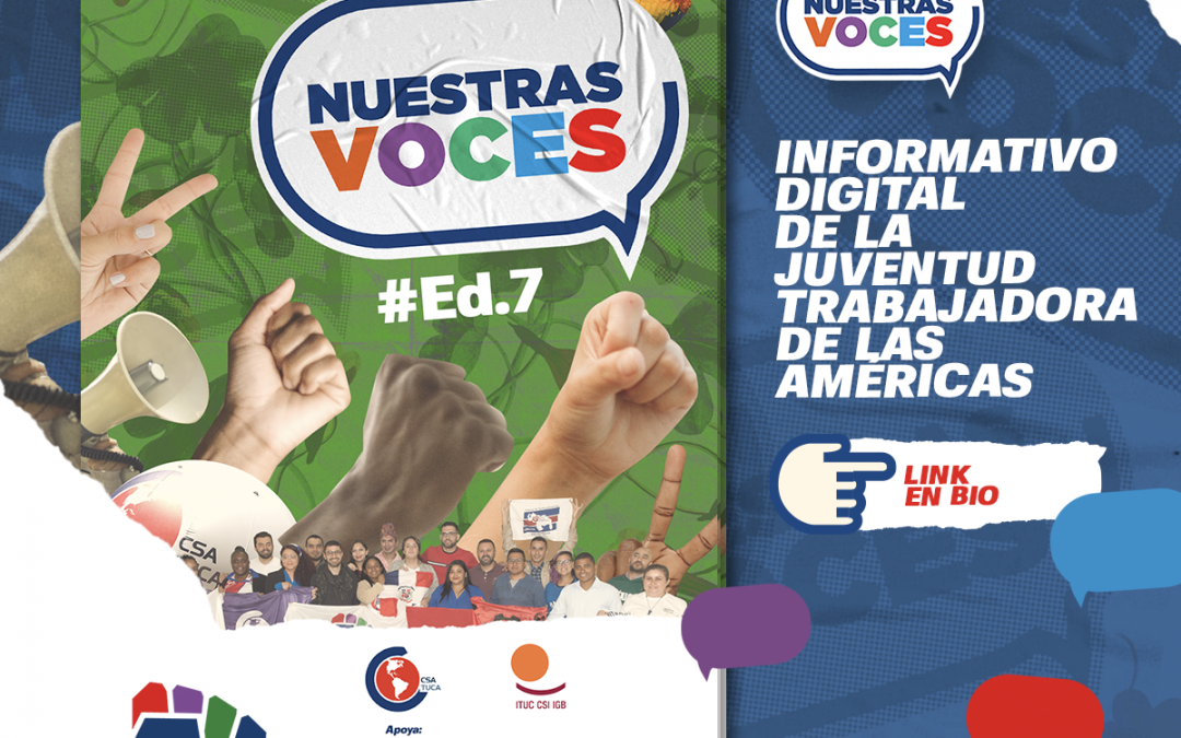 Nuestras Voces: Informativo Digital de la Juventud Trabajadora de las Américas-Edición número 7