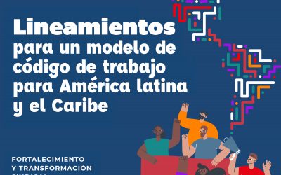 La CSA presentó los Lineamientos para un modelo de código de trabajo para América latina y el Caribe durante la CIT 2023