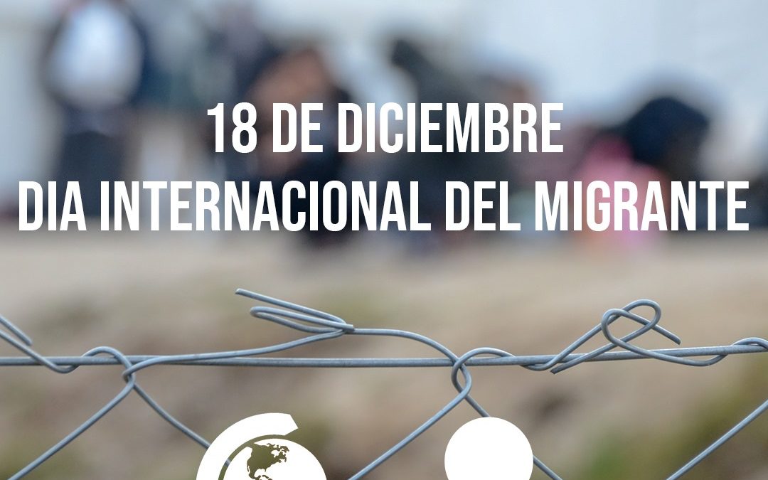 18 de Diciembre: Día Internacional de las personas migrantes