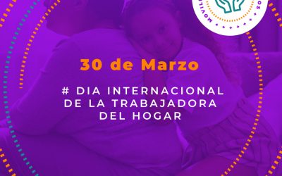30 de Marzo, Día Internacional de las Trabajadoras de Hogar