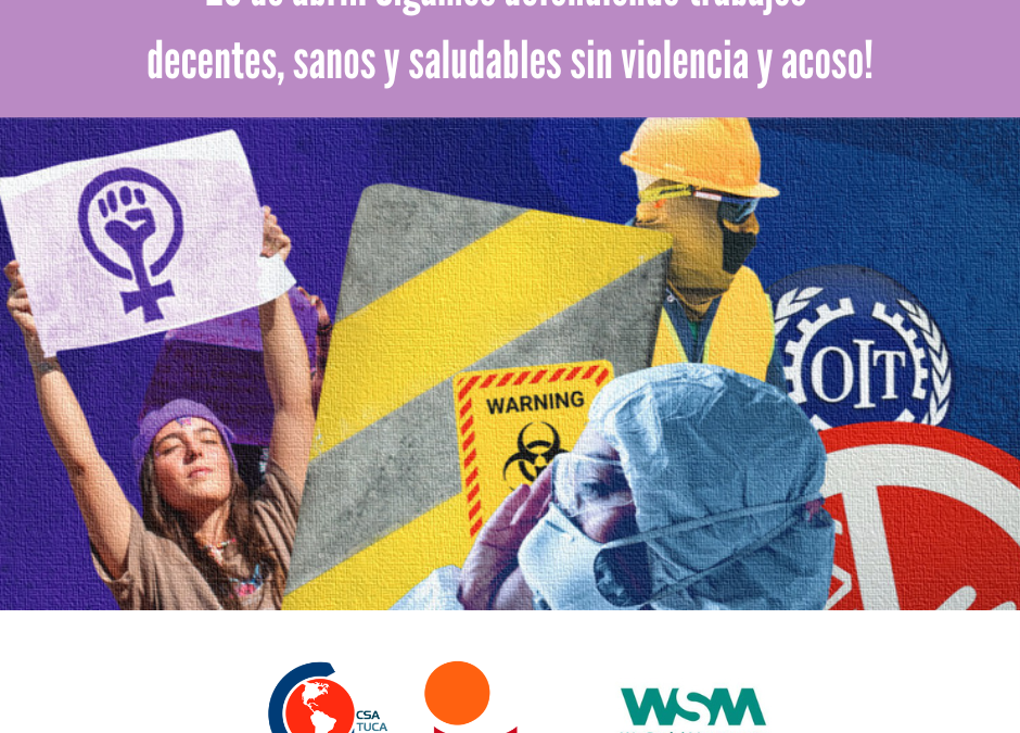 28 de abril: Sigamos defendiendo trabajos decentes, sanos y saludables sin violencia y acoso